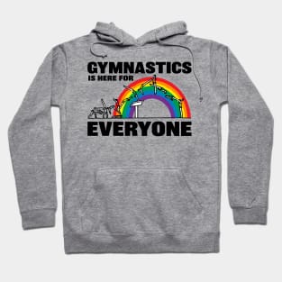 Gymnastics Is Here For Everyone Hoodie